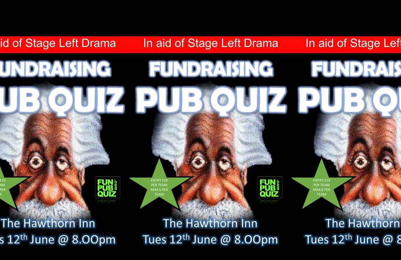 Event poster for fundraising quiz for local drama school 'Stage Left'